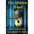 The Hidden Hand: That which has been Concealed by the Mitten