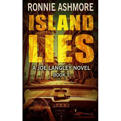 Island Lies: A Joe Langley Novel