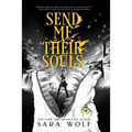 Send Me Their Souls