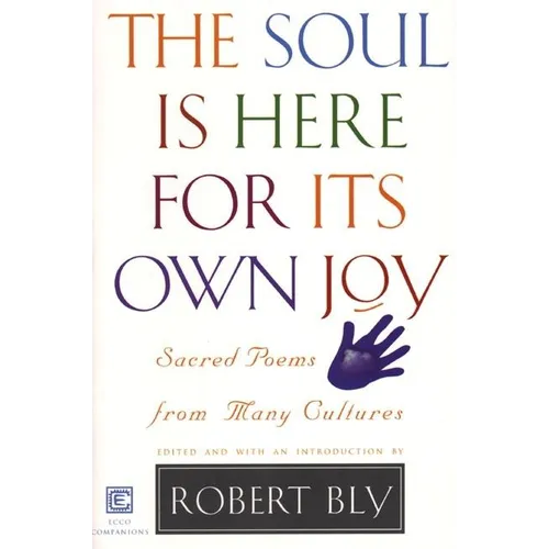 The Soul Is Here for Its Own Joy - Paperback