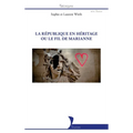 Republique En Heritage Ou Le Fil de Marianne (La)