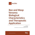 Bee and Wasp Venoms Biological Characteristics and Therapeutic Application