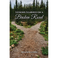 Lessons Learned on a Broken Road
