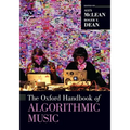 The Oxford Handbook of Algorithmic Music