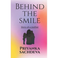 Behind the smile: Story of a mother