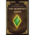 The Song for Light and Dark: The Morrow's Dawn