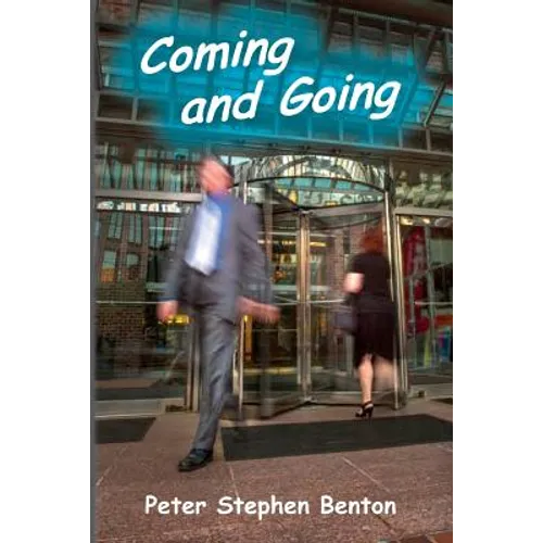 Coming and Going