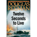 Twelve Seconds to Live