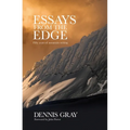 Essays from the Edge: Fifty Years of Mountain Writing