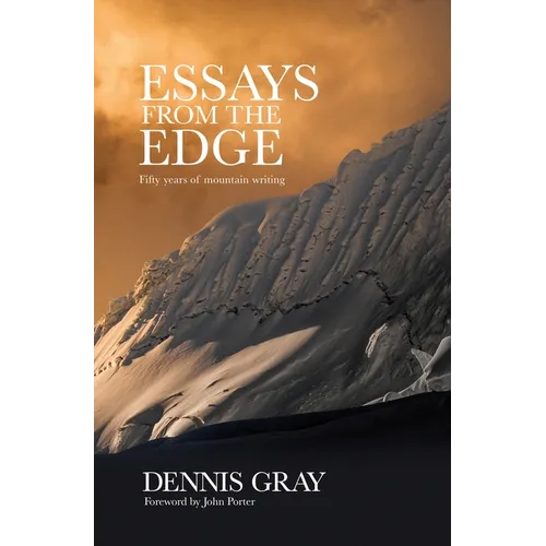 Essays from the Edge: Fifty Years of Mountain Writing