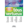 Tous vertueux: Pour une performance durable des organisations