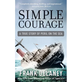Simple Courage: A True Story of Peril on the Sea