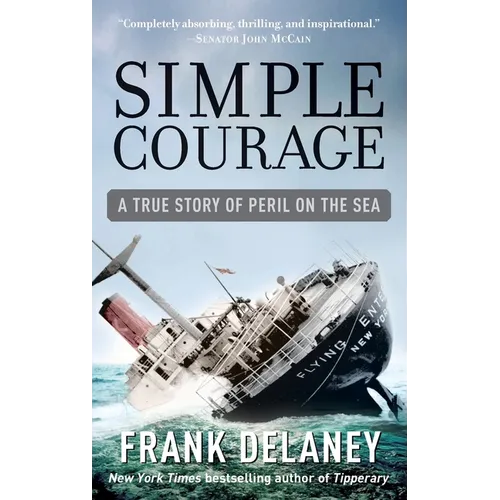 Simple Courage: A True Story of Peril on the Sea