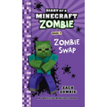 Diary of a Minecraft Zombie Book 4: Zombie Swap