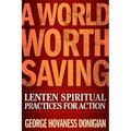 A World Worth Saving: Lenten Spiritual Practices for Action