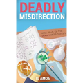 Deadly Misdirection