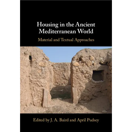 Housing in the Ancient Mediterranean World