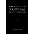 The Tragedy of Orenthal, Prince of Brentwood