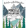 Mindful Mountains: And Other Peaceful Places