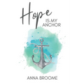 Hope is My Anchor