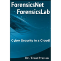 ForensicsNet?/ForensicsLab?: Cyber Security in a Cloud!