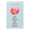 He Knew He Was Right: Victorian Romance Novel