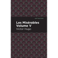 Les Miserables Volume V