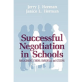 Successful Negotiation in School: Management, Unions, Employee, and Citizens