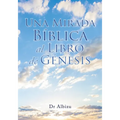 Una Mirada Bíblica al Libro de Génesis
