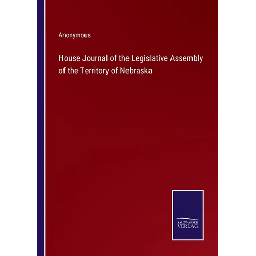 House Journal of the Legislative Assembly of the Territory of Nebraska