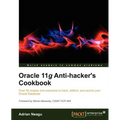 Oracle 11g Anti-Hacker's Cookbook