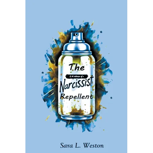 The Narcissist Repellent