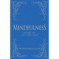 Mindfulness: Poems of Life and Love