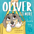Oliver Gilmore: A Doxie's Diary
