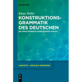 Konstruktionsgrammatik Des Deutschen: Ein Sprachgebrauchsbezogener Ansatz