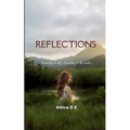 REFLECTIONS Connecting to self.... connecting to the world....