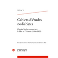 Cahiers d'Etudes Nodieristes: Charles Nodier Romancier: Le Moi Et l'Histoire (1800-1820)