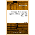 Principes de mécanique expérimentale et appliquée. Partie 2