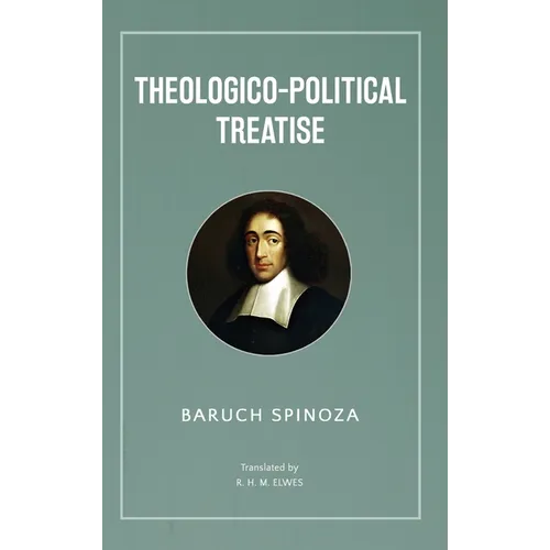 Theologico-Political Treatise - Hardcover