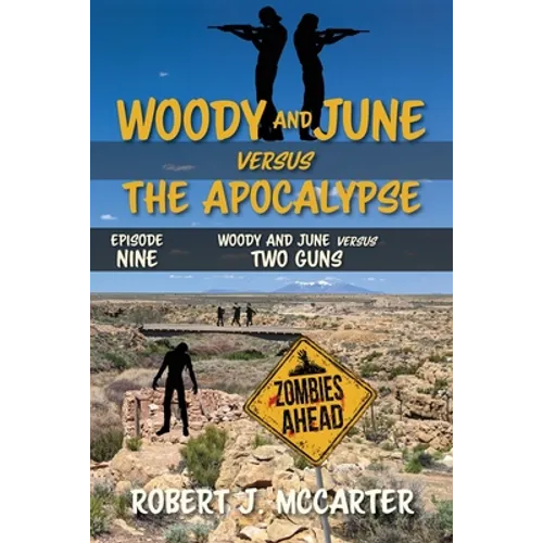 Woody and June versus Two Guns