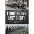 First Shots, Last Shots: The Opening and Closing Campaigns of the First World War