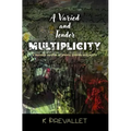 A Varied and Tender Multiplicity: A Materia Medica of Plants, Poems, and Spells
