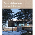 Scottish Modern: Brown & Brown