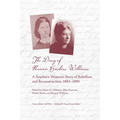 The Diary of Nannie Haskins Williams: A Southern Woman's Story of Rebellion and Reconstruction, 1863-1890