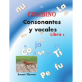 COMBINO CONSONANTES Y VOCALES, libro 6: ¡¡¡diviértete aprendiendo y sé el mejor de la clase!!!