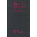 Beyond the Velvet Curtain