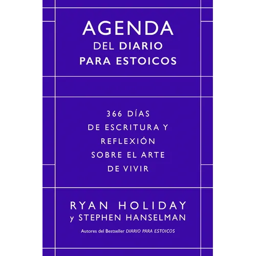 Diario Para Estoicos - Agenda. Edición Limitada (Daily Stoic Journal. Limited Edition Spanish Edition)