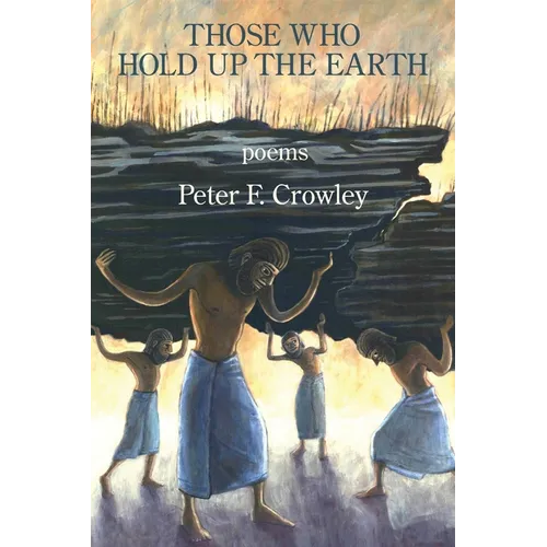 Those Who Hold Up the Earth
