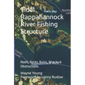 Tidal Rappahannock River Fishing Structure: Reefs, Rocks, Ruins, Wrecks & Obstructions