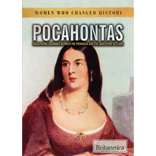 Pocahontas: Facilitating Exchange Between the Powhatan and the Jamestown Settlers